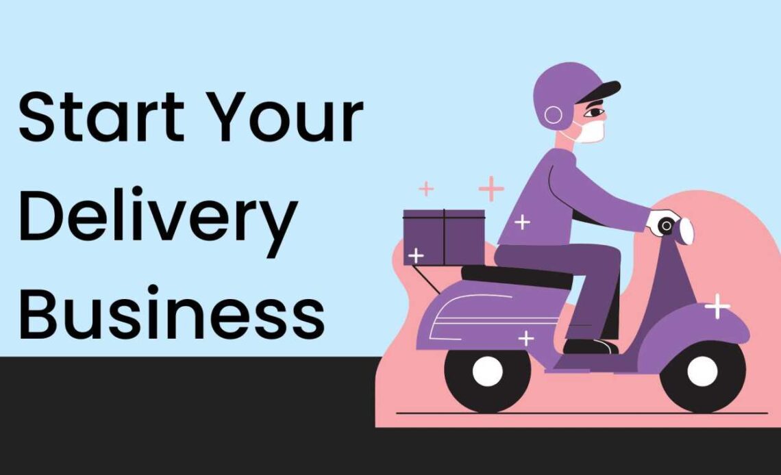 Start Your Delivery Business