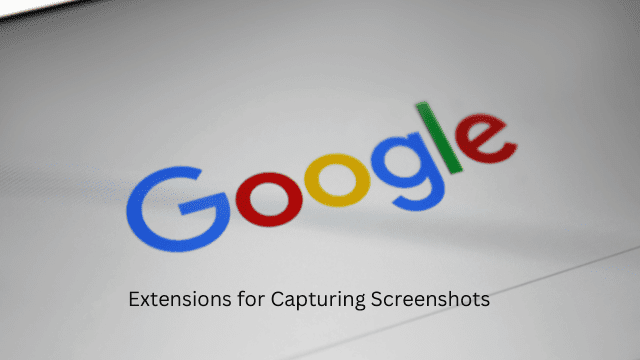 Extensions for Capturing Screenshots